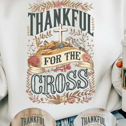 Thankful for the Cross Sweatshirt