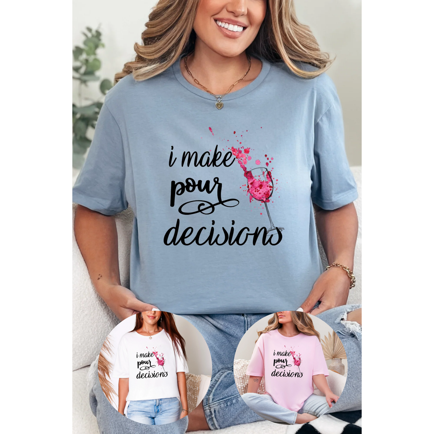 Pour Decisions Graphic Tee