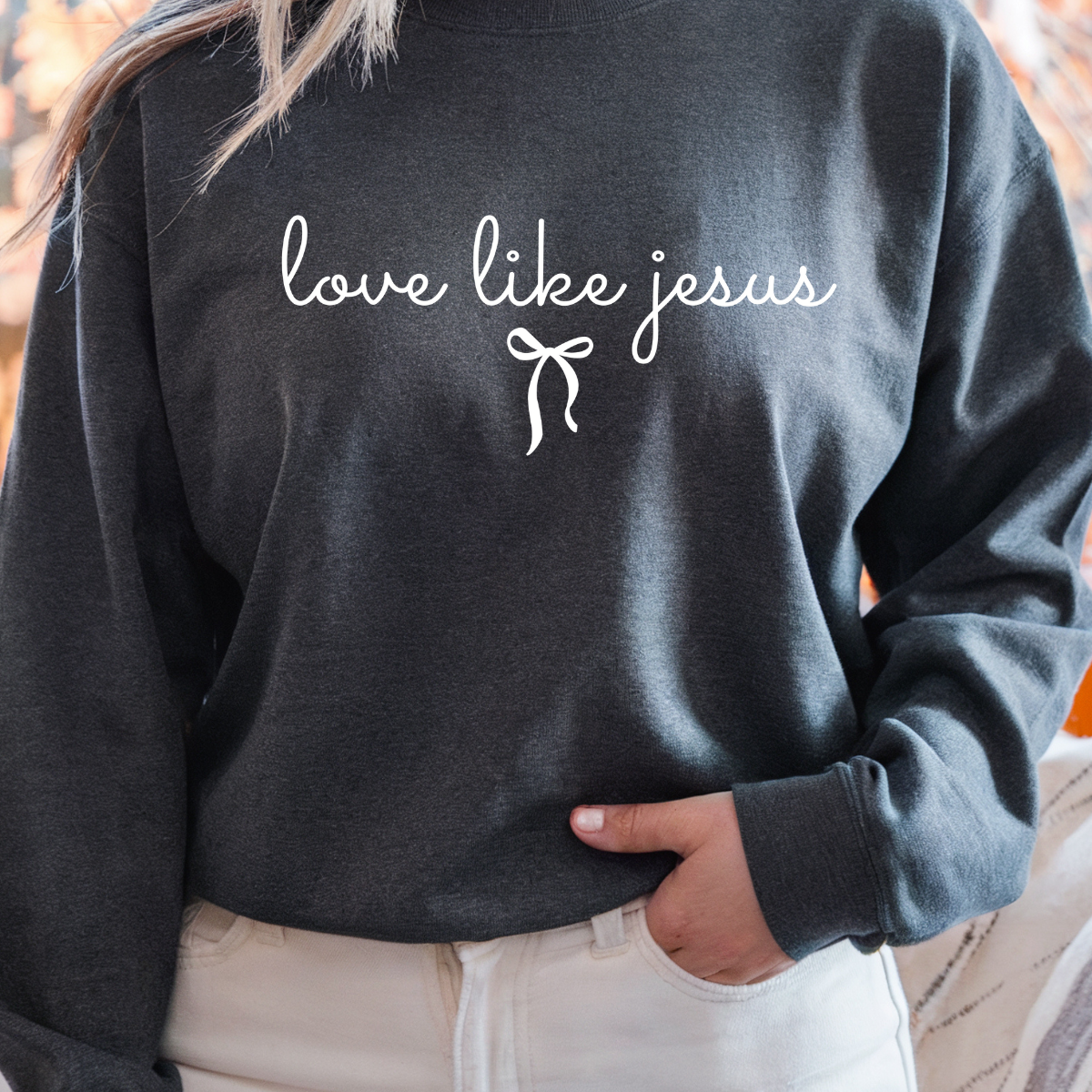 Love Like Jesus Sweatshirt